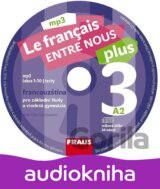 Le francais ENTRE NOUS plus 3 (A2) - CDmp3