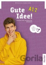 Gute Idee! A1.2. Kursbuch plus interaktive Version