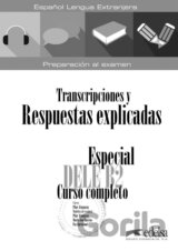 Especial DELE B2 curso completo. Libro de respuestas explicadas y transcripciones