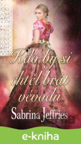 Kdo by si chtěl brát vévodu
