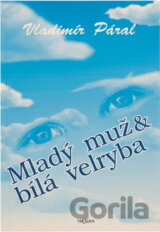 Mladý muž & bílá velryba