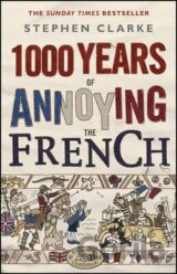 1000 Years of Annoying the French