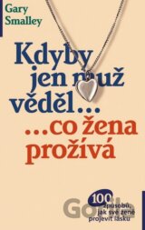 Kdyby jen muž věděl..., co žena prožívá