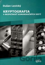 Kryptografia a bezpečnosť komunikačných sietí