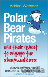 Polar Bear Pirates and Their Quest to Engage the Sleepwalkers