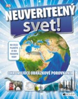 Neuveriteľný svet
