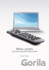Média v pohybu