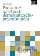 Podstatné náležitosti demokratického právního státu