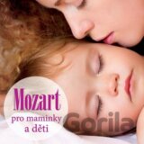 VARIOUS:  MOZART PRO MAMINKY A DĚTI