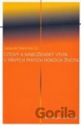 Citový a náboženský vývin v prvých piatich rokoch života