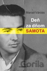 Deň za dňom samota
