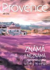 Provence: známá i neznámá