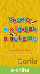 Veselo a s láskou o autizme
