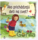 Ako prichádzajú deti na svet?