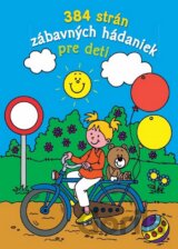 384 strán zábavných hádaniek pre deti