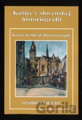 Košice v slovenskej historiografii