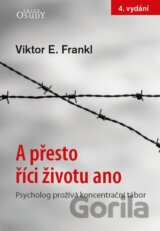 A přesto říci životu ano