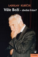 Vůle Boží - zbožná fráze?
