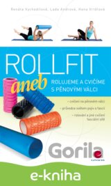 Rollfit aneb rolujeme a cvičíme s pěnovými válci