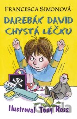 Darebák David chystá léčku
