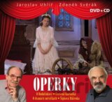 SVĚRÁK ZDENĚK, UHLÍŘ JAROSLAV:  OPERKY (CD+DVD)