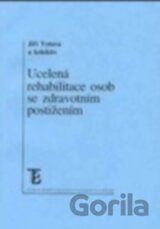 Ucelená rehabilitace osob se zdravotním postižením