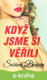 Když jsme si věřili