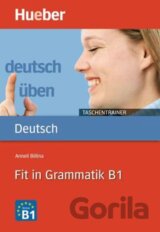 Deutsch üben Taschentrainer: Fit in Grammatik B1