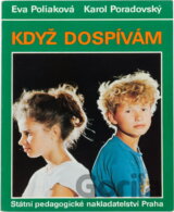 Když dospívám : Pomocná učebnice k výchově k rodičovství pro žáky od 7. roč. ZŠ