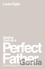 Seeing God as a Perfect Father