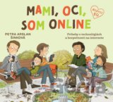 Mami, oci, som online
