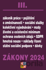 Zákony III / 2024 - Zákoník práce, Pojištění, Sociální služby