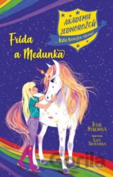 Akademie jednorožců: Frída a Medunka