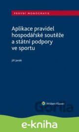 Aplikace pravidel hospodářské soutěže a státní podpory ve sportu