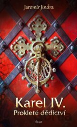 Karel IV. – Prokleté dědictví