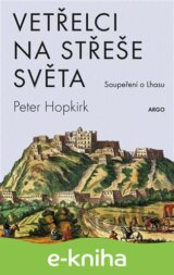 Vetřelci na střeše světa