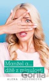 Manžel a… dítě z minulosti