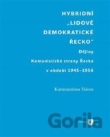 Hybridní "Lidově demokratické Řecko"
