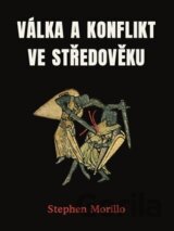 Válka a konflikt ve středověku