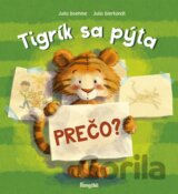 Tigrík sa pýta: Prečo?