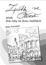 Zpátky ve Veroně aneb dva roky ve dvou realitách