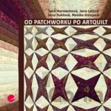 Od patchworku po artquilt