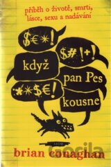 Když pan Pes kousne