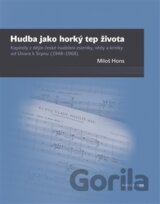 Hudba jako horký tep života