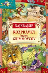 Najkrajšie rozprávky bratov Grimmovcov