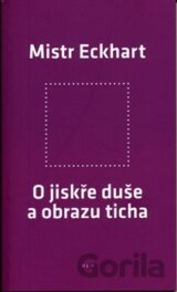 O jiskře duše a obrazu ticha