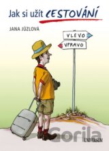 Jak si užít cestování