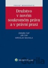 Družstvo v novém soukromém právu a v právní praxi