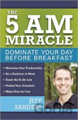 The 5 A.M. Miracle