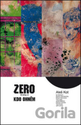 Zero 4: Kdo ohněm